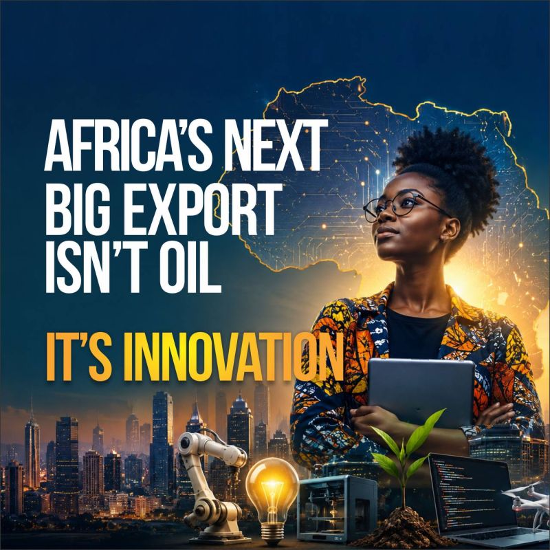 Africa's Next Big Export Isn't Oil: It's Innovation